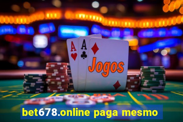 bet678.online paga mesmo